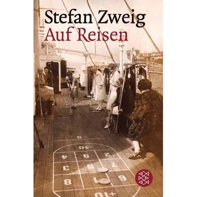 Auf Reisen, Taschenbuch von Stefan Zweig, Fischer Taschenbuch Verlag, 978-3-596-16012-9