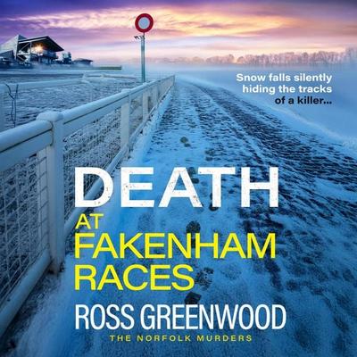Death at Fakenham Races - Ross Greenwood, Audio, 9781836177920