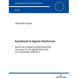 Kartellrecht & digitale Plattformen, Fachbücher von Alexander Kurgan