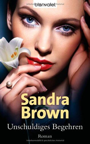 Sandra Brown - Unschuldiges Begehren: Roman - Preis vom 09.10.2026 07:28:09 h
