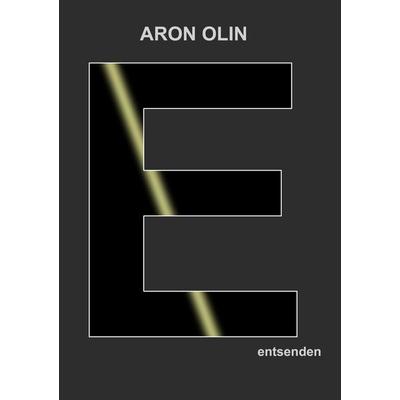 entsenden, Taschenbuch von Aron Olin, BoD – Books on Demand, 978-3-7597-5111-9