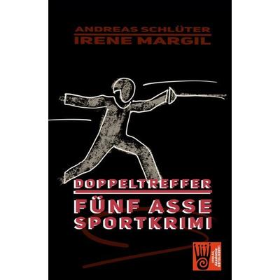 Die fünf Asse - Doppeltreffer, Taschenbuch von Irene Margil,Andreas Schlüter, Verlag Akademie der Abenteuer, 978-3-9853004-0-2