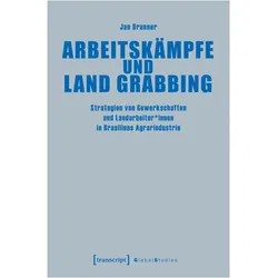 Arbeitskämpfe und Land Grabbing, Fachbücher von Jan Brunner