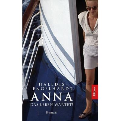 Anna, Taschenbuch von Halldis Engelhardt, Buch&media, 978-3-96233-581-6