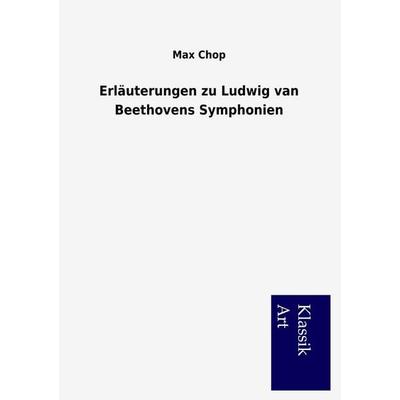 Erläuterungen zu Ludwig van Beethovens Symphonien -