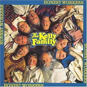 The Kelly Family - Honest Workers - Preis vom 08.10.2026 07:26:42 h
