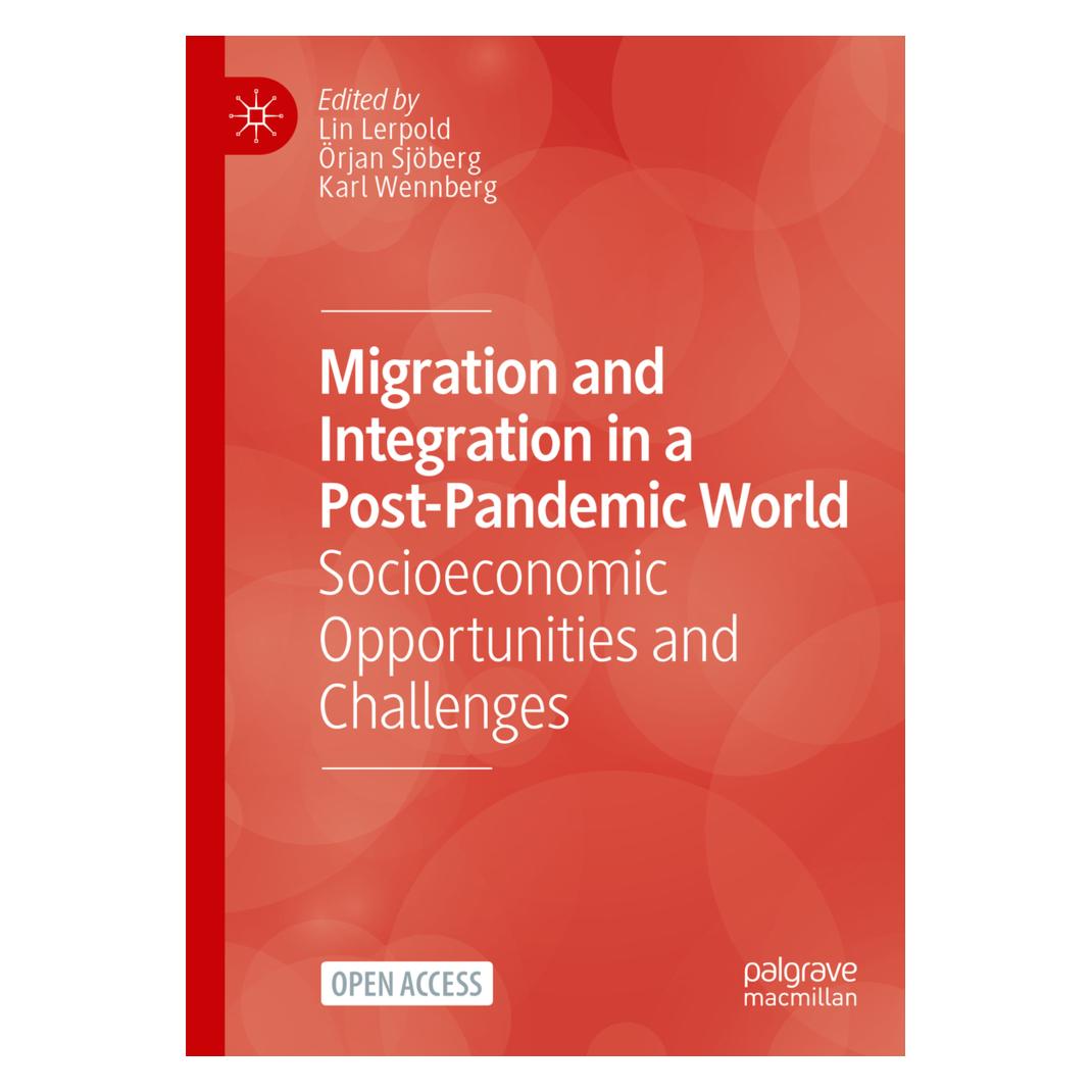 Springer Migration and Integration in a Post-Pandemic World (Englisch, Softcover, Karl Wennberg, Lin Lerpold, Örjan Sjöberg) (56892984)