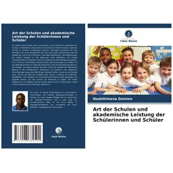 Art der Schulen und akademische Leistung der Schülerinnen und Schüler, Ratgeber von Nzabihimana Damien