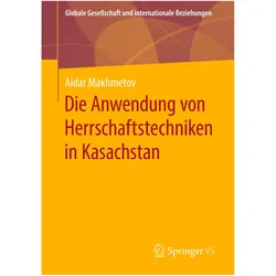 Die Anwendung von Herrschaftstechniken in Kasachstan, Fachbücher von Aidar Makhmetov