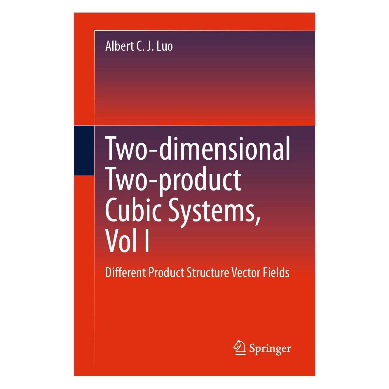 Springer Two-dimensional Two-product Cubic Systems, Vol I (Englisch, Hardcover, Albert C. J. Luo) (9783031484865)