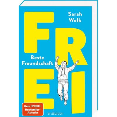 FREI – Beste Freundschaft (FREI 2), Taschenbuch von Sarah Welk, arsedition, 978-3-8458-5755-8
