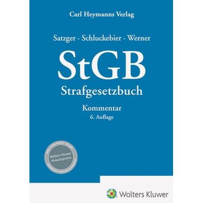 StGB Kommentar zum Strafgesetzbuch, Gebundene Ausgabe von , Heymanns, Carl, 978-3-452-30124-6