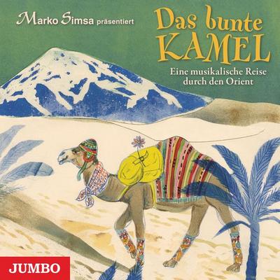 Das bunte Kamel - Marko Simsa, Audio, 4064066967253