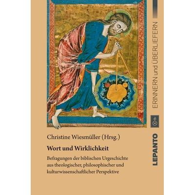 Wort und Wirklichkeit, Gebundene Ausgabe von , Lepanto Verlag, 978-3-942605-24-3
