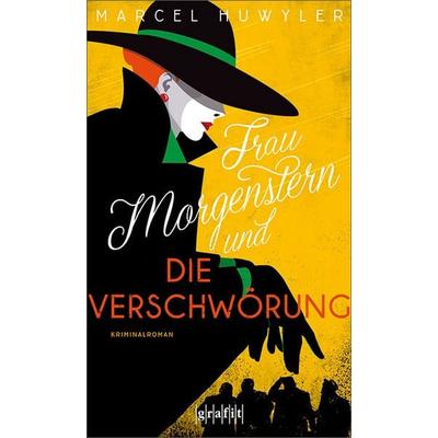 Frau Morgenstern und die Verschwörung, Taschenbuch von Marcel Huwyler, Grafit, 978-3-89425-778-1
