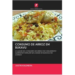 Consumo De Arroz Em Bukavu, Ratgeber von Justin Kalemera