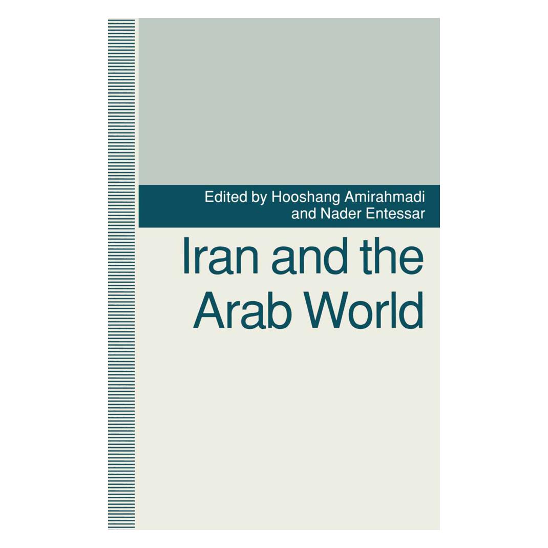 Springer Iran and the Arab World (Englisch, Softcover, Hooshang Amirahmadi, Nader Entessar) (55817052)