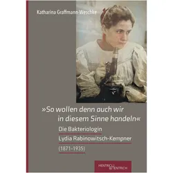 „So wollen denn auch wir in diesem Sinne handeln“, Biografien von Katharina Graffmann-Weschke