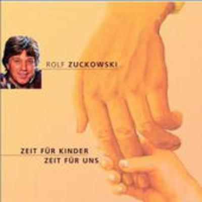 Zeit Fuer Kinder - Zeit Fuer Uns - Rolf Zuckowski, CD