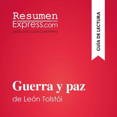 Guerra y paz de León Tolstói (Guía de lectura) - Resumenexpress, Audio, 9782808036696