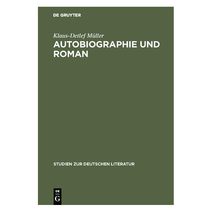 De Gruyter Autobiographie und Roman (Deutsch, Hardcover, Klaus-Detlef Müller) (7202885)