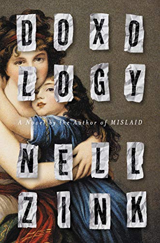 Nell Zink - Doxology: A Novel - Preis vom 13.10.2026 19:28:25 h