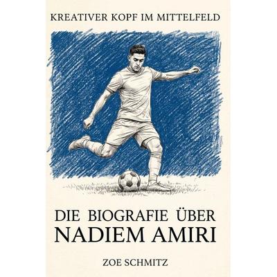 Die Biografie über Nadiem Amiri, Taschenbuch von Zoe Schmitz, Elian, 978-3-696-40099-6