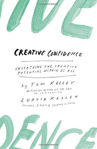 David Kelley - Creative Confidence: Unleashing the Creative Potential Within Us All - Preis vom 16.10.2026 11:41:07 h