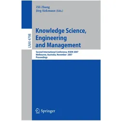 Knowledge Science, Engineering and Management, Fachbücher von Jörg Siekmann, Zili Zhang