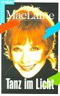 Shirley MacLaine - Tanz im Licht - Preis vom 13.10.2026 11:25:28 h