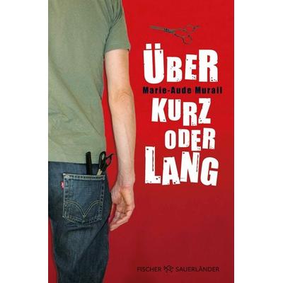 Über kurz oder lang, Taschenbuch von Marie-Aude Murail, Fischer Sauerländer, 978-3-7335-0767-1