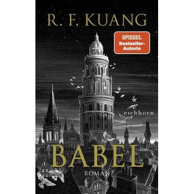 Babel, Taschenbuch von Rebecca F. Kuang, Eichborn