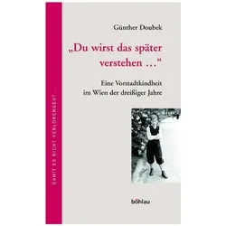 »Du wirst das später verstehen...«, Biografien von Günther Doubek