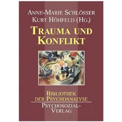 Trauma und Konflikt, Sachbücher von Anne-Marie Schlösser, Kurt Höhfeld