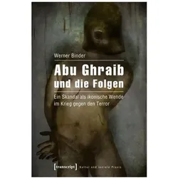 Abu Ghraib und die Folgen, Fachbücher von Werner Binder