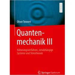 Quantenmechanik III, Fachbücher von Oliver Tennert