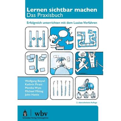 Lernen sichtbar machen. Das Praxisbuch, Taschenbuch von Wolfgang Beywl,Kathrin Pirani,Monika Wyss,Michael Mittag,John Hattie, Wbv Media,