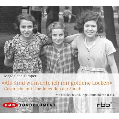 »Als Kind wünschte ich mir goldene Locken« - Magdalena Kemper, CD, 9783862312481