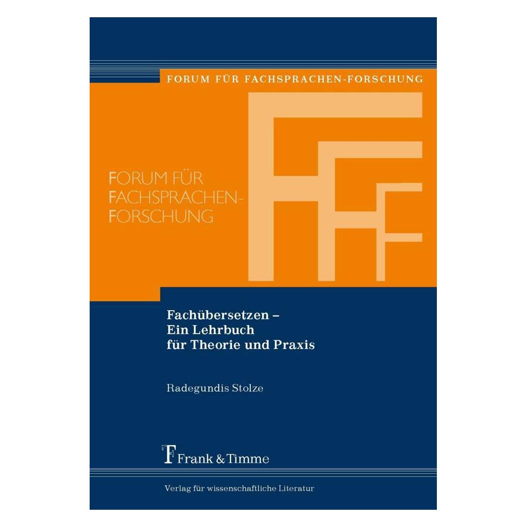 Frank & Timme Fachübersetzen - Ein Lehrbuch für Theorie und Praxis (Deutsch, Softcover, Radegundis Stolze) (7380795)