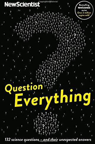 New Scientist - Question Everything: 132 science questions - and their unexpected answers - Preis vom 01.10.2026 17:08:56 h