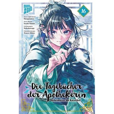 Die Tagebücher der Apothekerin – Geheimnisse am Kaiserhof 16, Taschenbuch von Natsu Hyuuga,Itsuki Nanao, Manga Cult, 978-3-7573-0747-9
