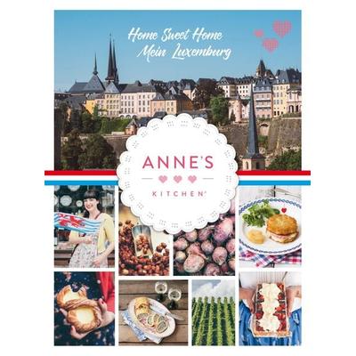 Anne's Kitchen, Gebundene Ausgabe von Anne Faber, Editions Schortgen, 978-99959-36-31-0
