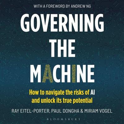 Governing the Machine - Paul Dongha,Ray Eitel-Porter,Miriam Vogel, Audio, 9781399431910