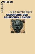 Ralph Tuchtenhagen - Geschichte der baltischen Länder - Preis vom 09.10.2026 07:28:09 h