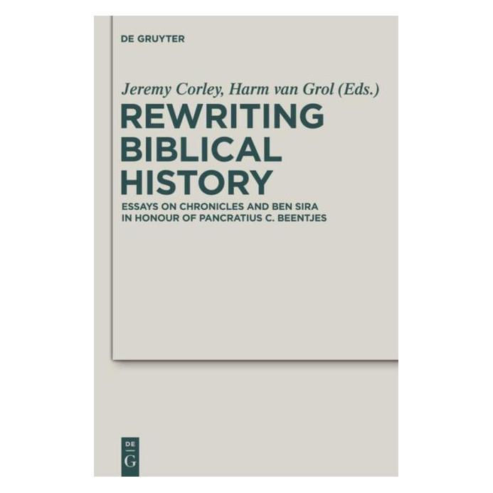 De Gruyter Rewriting Biblical History (Englisch, Hardcover, Harm van Grol, Jeremy Corley) (67766491)