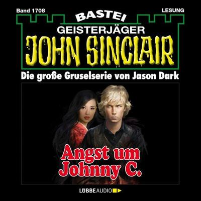 Angst um Johnny C. - John Sinclair, Band 1708 - Jason Dark, Audio, 4066004409863