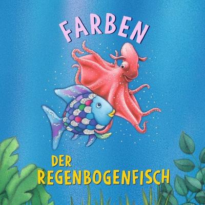 Der Regenbogenfisch Farben, Gebundene Ausgabe von Marcus Pfister, NordSüd Verlag, 978-3-314-10753-5