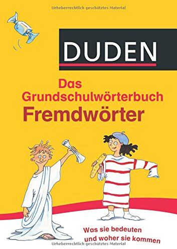 Ulrike Holzwarth-Raether - Duden Grundschulwörterbuch - Fremdwörter: Was sie bedeuten und woher sie kommen - Preis vom 19.10.2026 19:33:35 h