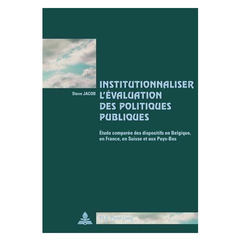 Peter Lang Institutionnaliser l'évaluation des politiques publiques (Softcover, Steve Jacob) (56021414)
