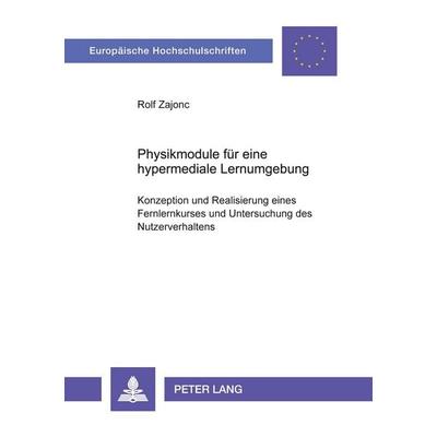 Physikmodule für eine hypermediale Lernumgebung, Taschenbuch von Rolf Zajonc, Peter Lang GmbH, Internationaler Verlag der Wissenschaften,